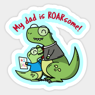 My dad is Roarsome | Cute Sticker